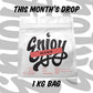The Monthly Drop - 1 kg
