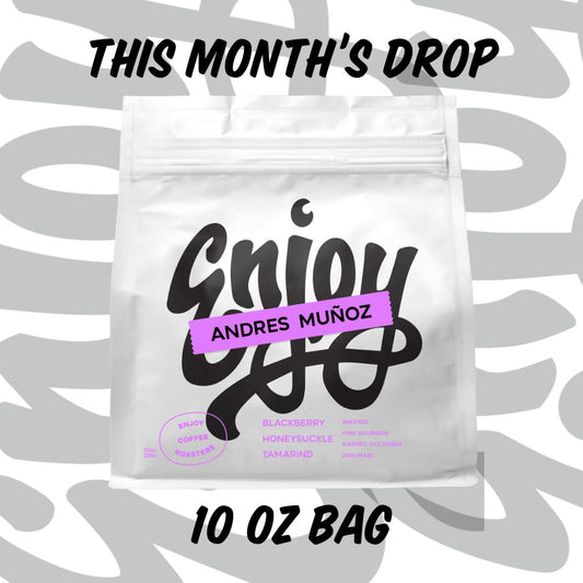 The Monthly Drop - 10 oz